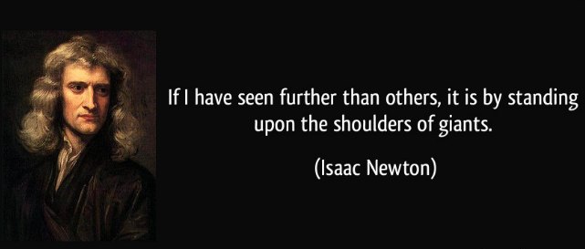 quote-if-i-have-seen-further-than-others-it-is-by-standing-upon-the-shoulders-of-giants-isaac-newton-135288